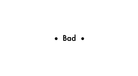 Bad